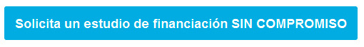 Solicita un estudio de financiación SIN COMPROMISO