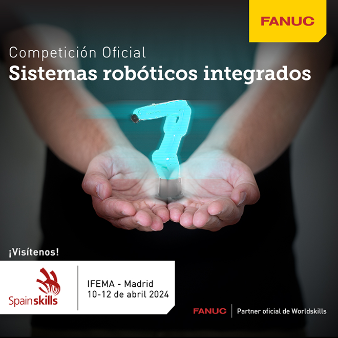Competición Oficial de Robótica Industrial en SpainSkills de la mano de FANUC 