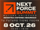 NEXT FORCE SUMMIT: I encuentro profesional de captación de talento joven en el sector de la Industria, Defensa y Seguridad
