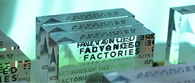 ADVANCED FACTORIES: Factories of the Future Awards 2022 