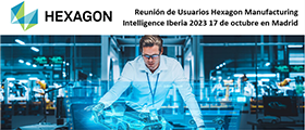 Reunión de Usuarios HEXAGON Manufacturing Intelligence Iberia 2023 en Madrid