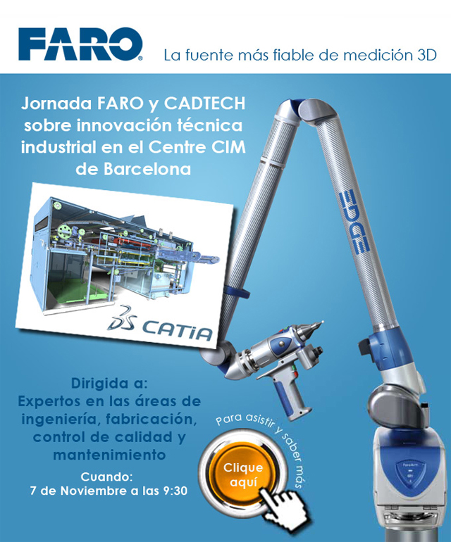 Jornada FARO y CADTECH sobre innovación técnica industrial en el Centre CIM de Barcelona