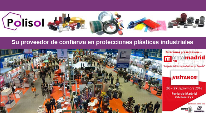 POLISOL PLASTICOS participa en MetalMadrid 2018 