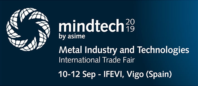 Metal Industry and Technologies International Trade Fair, MINDTECH, Vigo 2019