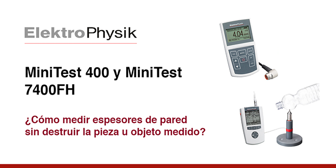 LUMAQUIN: ElektroPhysik tiene soluciones para la medición del espesor de pared con medios no destructivos