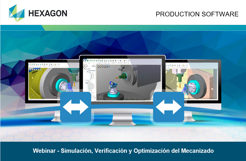HEXAGON Webinar - Simulación, Verificación y Optimización del Mecanizado