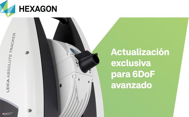 HEXAGON: Oferta de actualización para los nuevos Leica Láser Tracker HEXAGON: Oferta de actualización para los nuevos Leica Láser Tracker