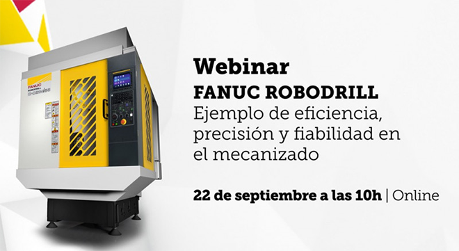 FANUC ROBODRILL: Webinar 22 de septiembre