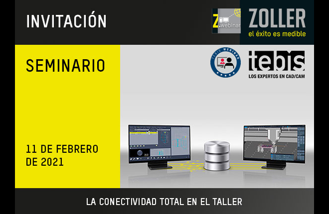 TEBIS + ZOLLER te invita al seminario web Conectividad total en el taller: Control del proceso desde el minuto cero