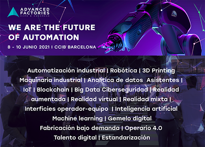 Advanced Factories reúne a más de 200 firmas con soluciones en automatización industrial y robótica