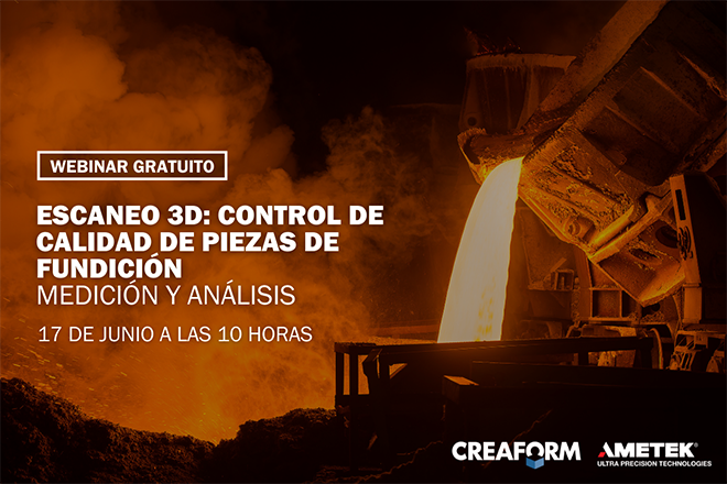 CREAFORM organiza un Webinar para la industria de la fundición