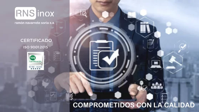 RNSinox: Comprometidos con la calidad. Certificado ISO 9001.