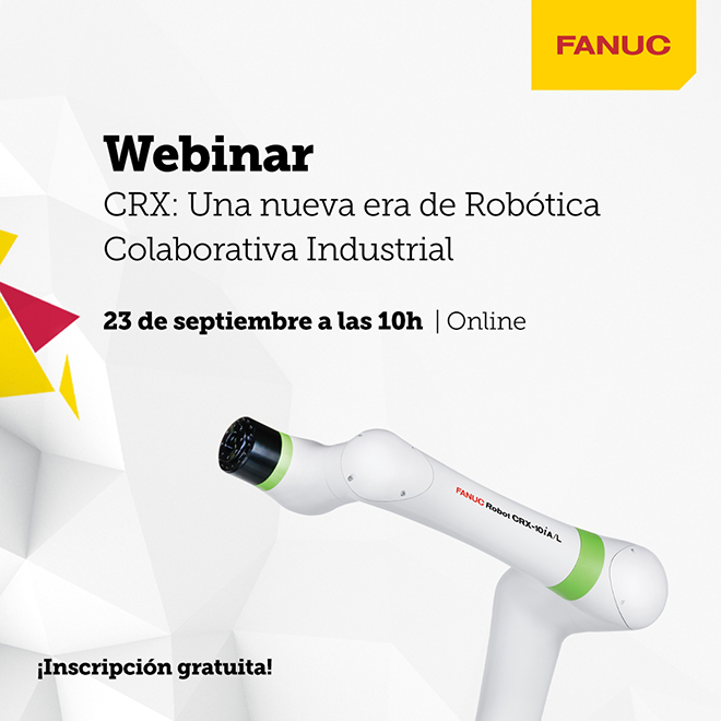 FANUC Iberia organiza webinar sobre el “CRX: una nueva era de Robótica Colaborativa Industrial”