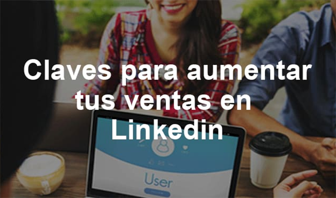 Uptobe - Cómo aumentar las ventas en Linkedin y mejorar el SSI