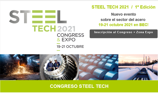 STEEL TECH 2021 - Nuevo evento sobre el sector del acero - 19 a 21 octubre 2021 en BEC STEEL TECH 2021 - Nuevo evento sobre el sector del acero - 19 a 21 octubre 2021 en BEC