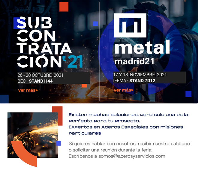 ACEROS Y SERVICIOS: Te esperamos en Subcontratación Y MetalMadrid