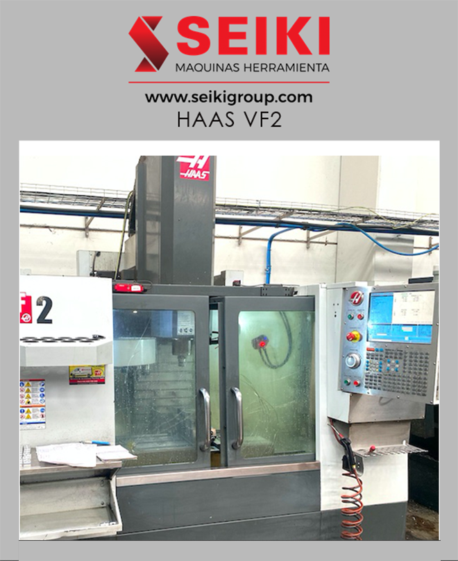 SEIKI: Centro de Mecanizado Vertical HAAS VF2 SEIKI: Centro de Mecanizado Vertical HAAS VF2