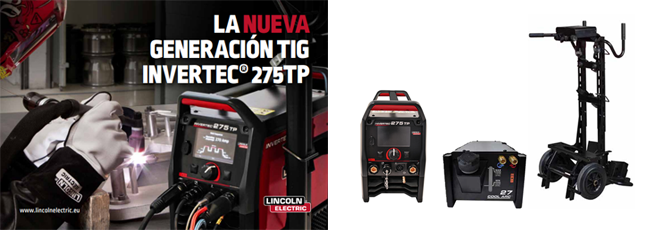 LINCOLN ELECTRIC: La Nueva Generación Tig-Invertec 275tp LINCOLN ELECTRIC: La Nueva Generación Tig-Invertec 275tp