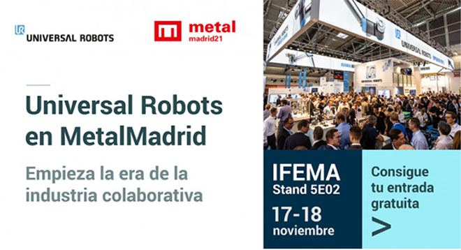 UNIVERSAL ROBOTS muestra soluciones de robótica colaborativa en MetalMadrid 