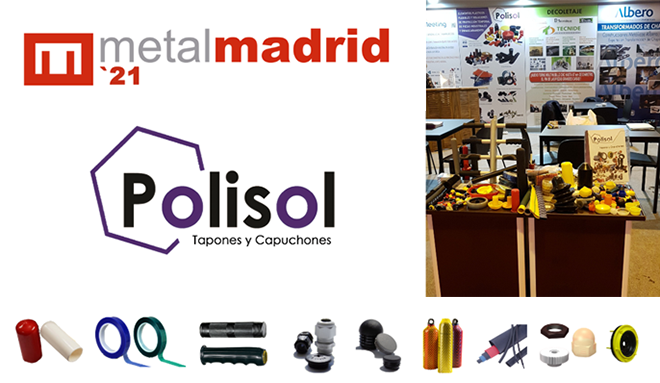 POLISOL PLÁSTICOS estará en MetalMadrid 2021.