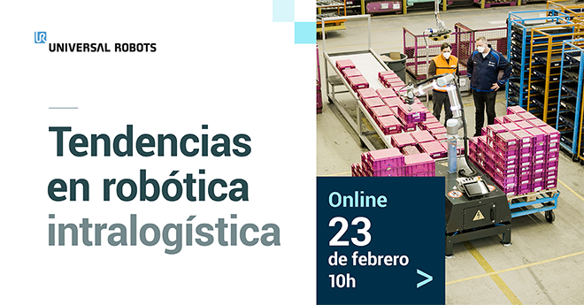 UNIVERSAL ROBOTS: Webinar - el futuro de los almacenes automatizados
