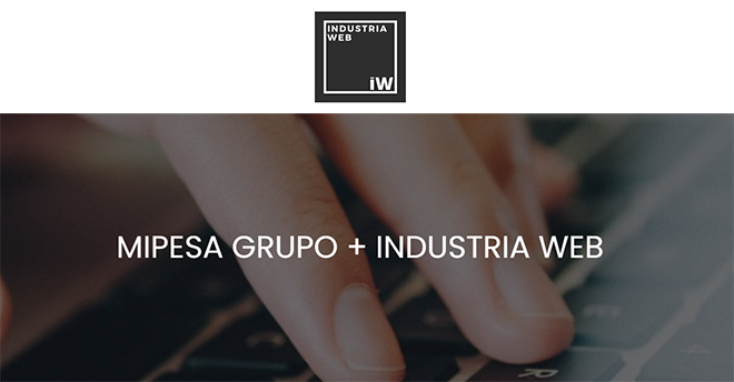 INDUSTRIA WEB forma parte de grupo MIPESA