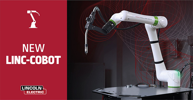 LINCOLN ELECTRIC Presenta Linc-Cobot- El Nuevo Robot Colaborativo LINCOLN ELECTRIC Presenta Linc-Cobot- El Nuevo Robot Colaborativo