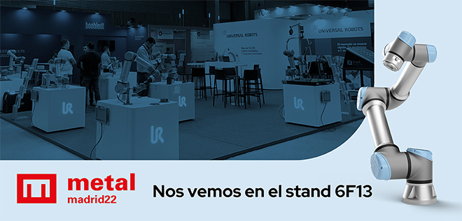 UNIVERSAL ROBOTS muestra los beneficios de la robótica colaborativa en MetalMadrid