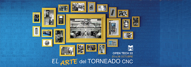 MAQUINSER: El Arte del Torneado CNC - OPEN TECH 22 MAQUINSER: El Arte del Torneado CNC - OPEN TECH 22