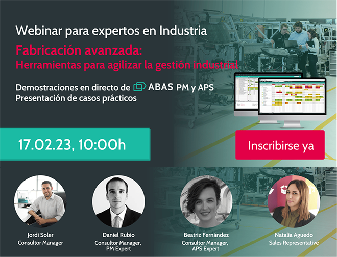 ABAS Webinar: Fabricación avanzada. Herramientas para agilizar la gestión industrial