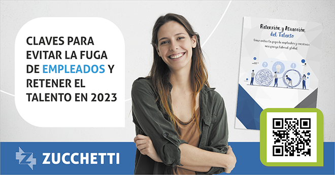 ZUCCHETTI: Cómo evitar la fuga de empleados y retener el talento en 2023