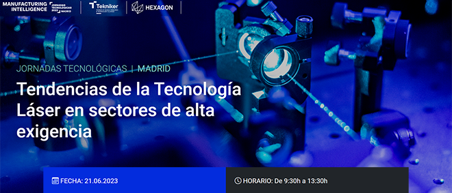 TEKNIKER: Tendencias de la Tecnología Laser en sectores de alta exigencia
