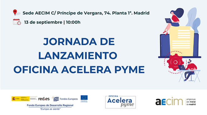 Jornada de presentación de la Oficina Acelera Pyme de AECIM Jornada de presentación de la Oficina Acelera Pyme de AECIM