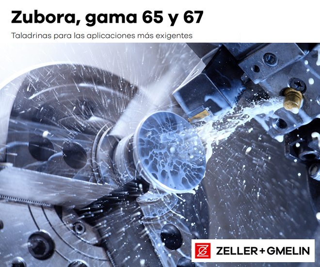Zeller+Gmelin presenta Zubora 65 y 67, Taladrinas para las aplicaciones más exigentes