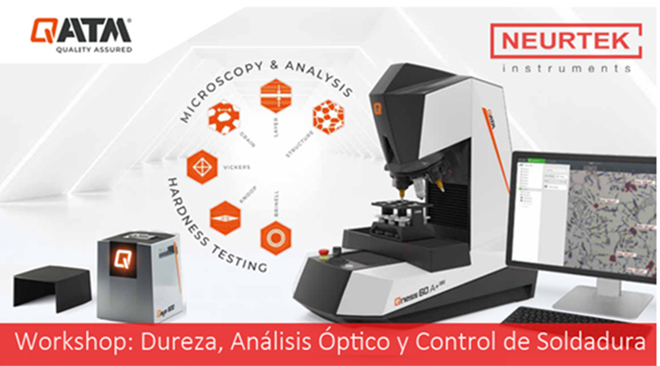 NEURTEK:  Workshop Dureza, Análisis Óptico y Control de Soldadura · 8 Noviembre · ¡Apúntate!