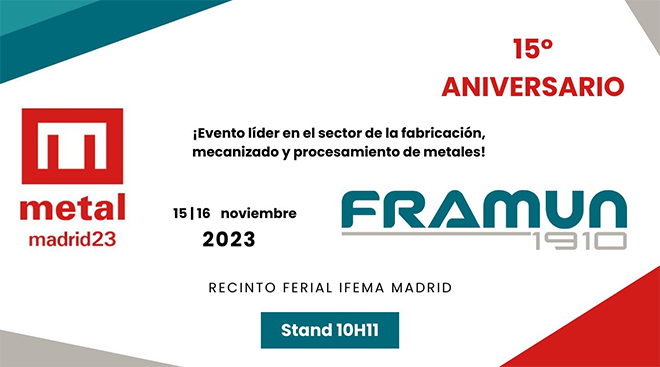 FRAMUN TECHNO participa en metalmadrid