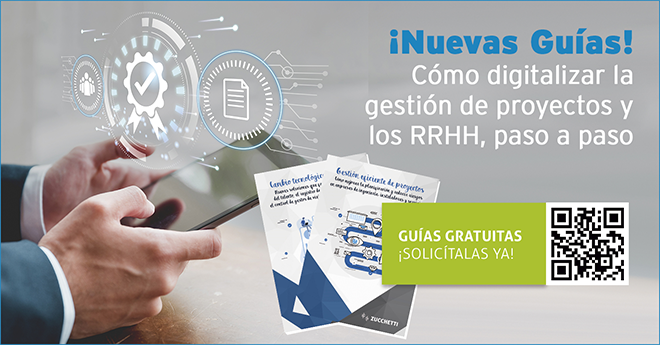 ZUCCHETTI analiza los pasos para digitalizar la gestión de Proyectos y los RRHH