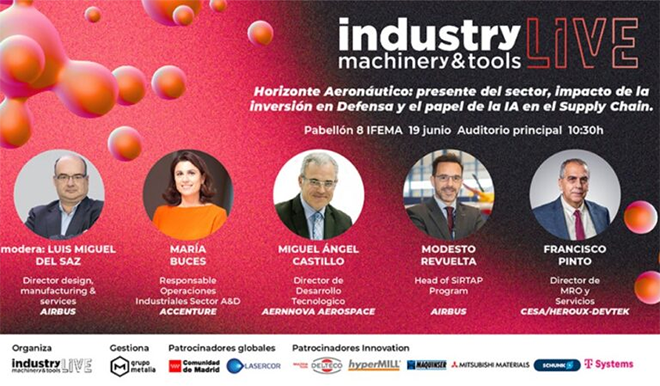 industry LIVE contará con Airbus, Aernnova, Accenture y CESA en la mesa redonda dedicada al sector aeronáutico