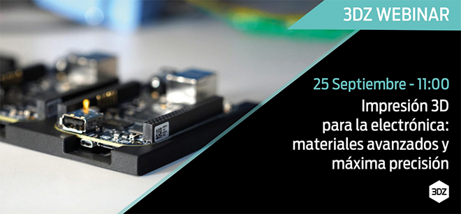3DZ WEBINAR: Este jueves en directo ➡️ Impresión 3D para electrónica: precisión, materiales ESD y FR