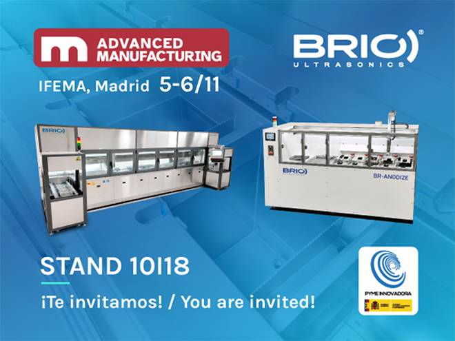 BRIO Ultrasonics. ¡Estás invitado a Advanced Manufacturing Madrid 25!