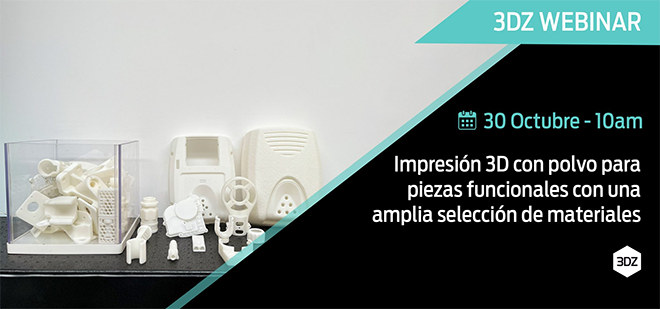3DZ: Descubre la nueva impresora 3D SLS industrial de 3DZ – 30 de octubre 