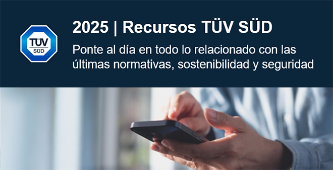Gratis y sin rodeos | Estos son los recursos más vistos de TÜV SÜD en 2025