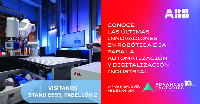 ABB ROBOTICS presenta en Advanced Factories 2026 sus últimas  soluciones para impulsar la fábrica inteligente del futuro